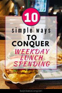takeout burgers. 10 ways to conquer weekday lunch spending