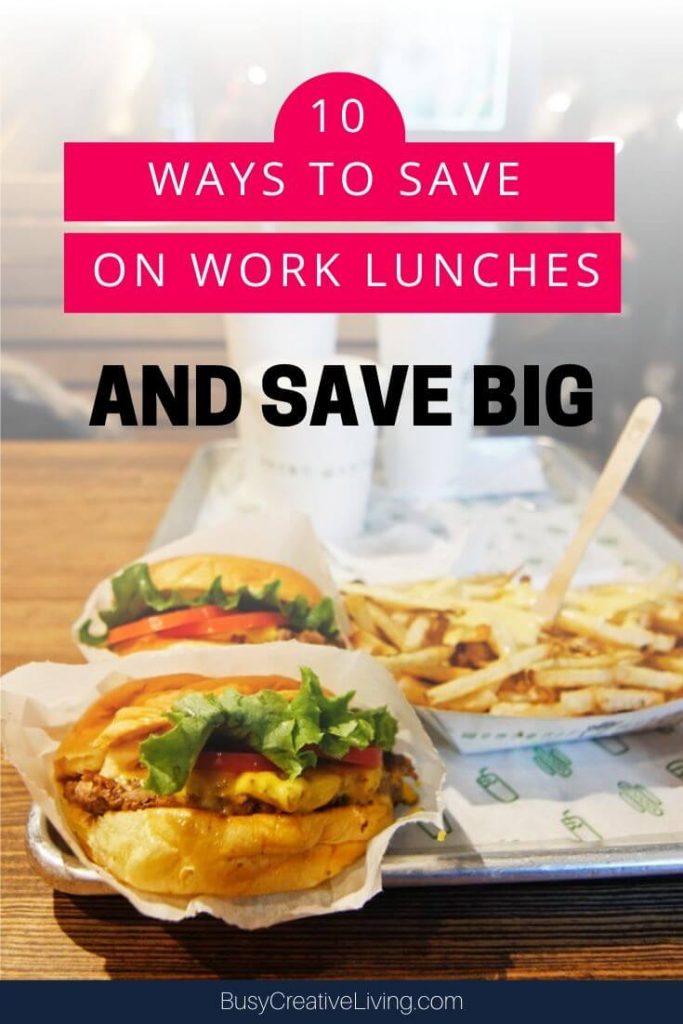 Takeout burger & fries. Ways to save on lunch at work